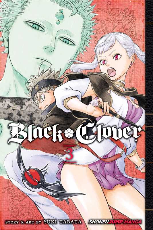 Black Clover, Vol. 3 by Yuki Tabata: Paperback; 192 pages / English