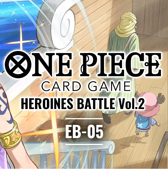 One Piece TCG: EB05 - Heroines Battle Vol.2 - 11/06/2026 @6:00PM