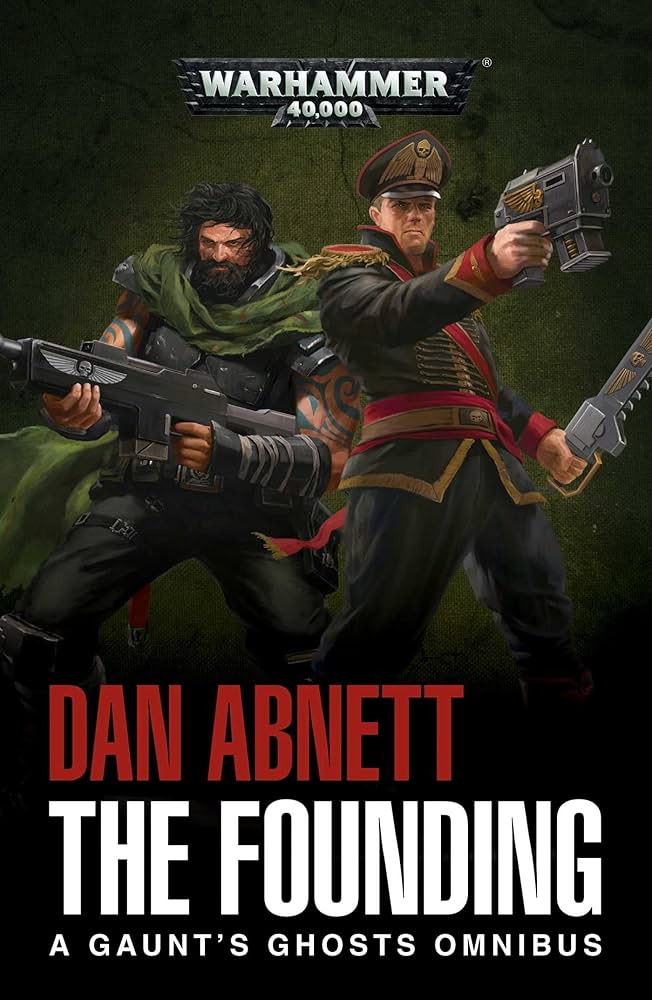 GAUNT'S GHOSTS: THE FOUNDING - Short Code: BL2411